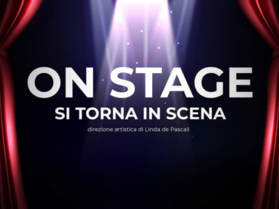 ON STAGE SI RITORNA IN SCENA – BACKSTAGE